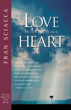 Paperback To Love with All Your Heart Book