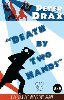 Paperback Death by Two Hands: A Golden Age Mystery Book
