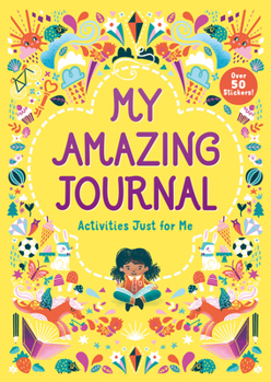 Paperback My Amazing Journal: Activities Just for Me Book