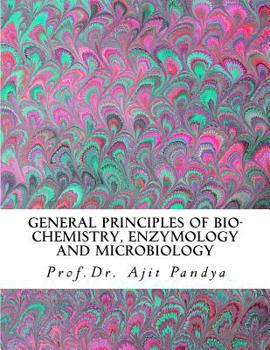 Paperback General Principles of Bio-Chemistry, Enzymology and Microbiology Book