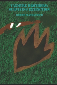 Paperback Vaxmyre Brothers: Surviving Extinction Book