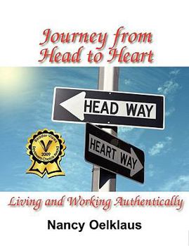 Paperback Journey from Head to Heart: Living and Working Authentically Book