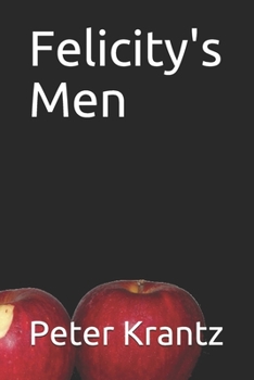 Paperback Felicity's Men Book