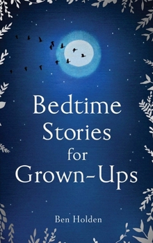 Hardcover Bedtime Stories for Grown-Ups Book