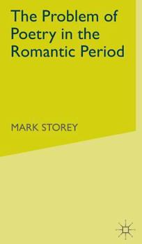 Hardcover The Problem of Poetry in the Romantic Period Book