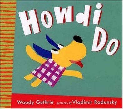 Hardcover Howdi Do (Radunsky/Guthrie) Book