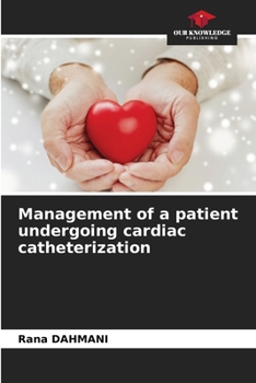 Paperback Management of a patient undergoing cardiac catheterization Book