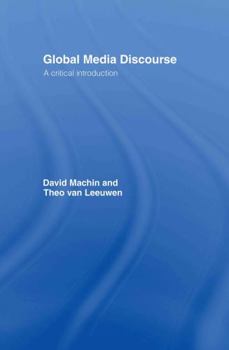 Hardcover Global Media Discourse: A Critical Introduction Book