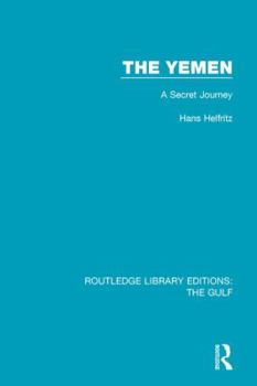 Hardcover The Yemen: A Secret Journey Book