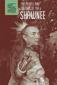 The People and Culture of the Shawnee - Book  of the First Peoples of North America