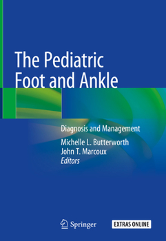 Hardcover The Pediatric Foot and Ankle: Diagnosis and Management Book