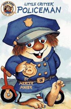 Little Critter: Policeman (Mercer Mayer's Little Critter) - Book  of the Golden Look-Look Books