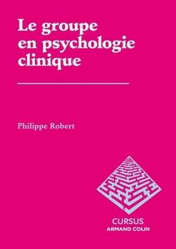 Paperback Le groupe en psychologie clinique [French] Book