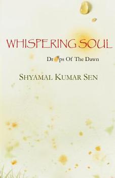 Paperback Whispering Soul: Drops Of The Dawn Book
