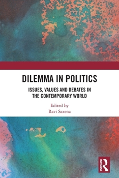 Paperback Dilemma in Politics: Issues, Values and Debates in the Contemporary World Book