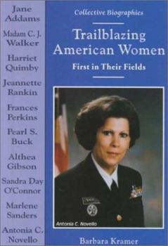 Library Binding Trailblazing American Women: First in Their Fields Book