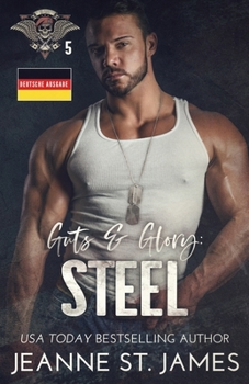 Guts & Glory: Steel: Deutsche Ausgabe (In the Shadows Security (Deutsche Ausgabe)) (German Edition)
