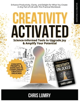 Paperback Creativity Activated: Science-Informed Tools to Upgrade Joy & Amplify Your Potential Book