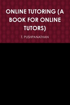 Paperback Online Tutoring (a Book for Online Tutors) Book