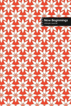 Paperback New Beginnings Lifestyle Journal, Blank Write-in Notebook, Dotted Lines, Wide Ruled, Size (A5) 6 x 9 In (Orange) Book