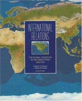 Paperback International Relations: The Global Condition in the Twenty-First Century Book
