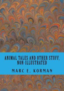 Paperback Animal Tales and Other Stuff Book