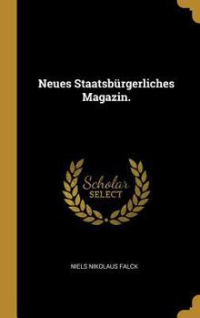 Hardcover Neues Staatsbürgerliches Magazin. [German] Book