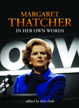 Paperback Margaret Thatcher in Her Own Words Book