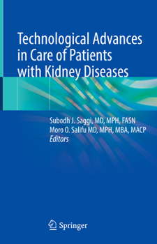 Hardcover Technological Advances in Care of Patients with Kidney Diseases Book