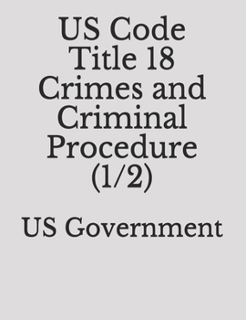 Paperback US Code Title18 Crimes and Criminal Procedure (1/2) Book