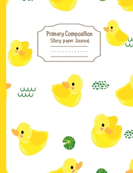 Primary Composition Notebook Story Paper Journal: Cute swimming duckling | Primary Composition Notebook - Story Journal For Grades K-2 & 3 Draw and ... For Kids (Cute swimming duckling series)
