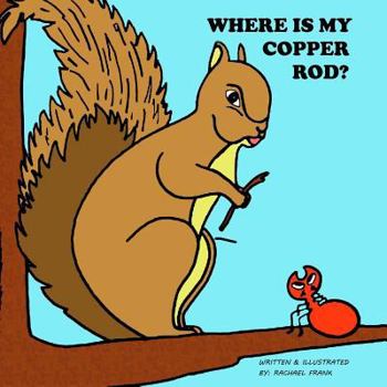 Paperback Where is my Copper Rod? Book