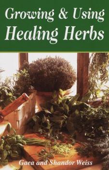 Hardcover Growing & Using the Healing Herbs Book