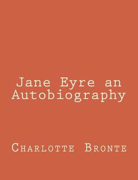 Paperback Jane Eyre an Autobiography Book