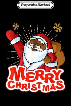 Composition Notebook: Joyful Black Merry Christmas Santa Claus  Journal/Notebook Blank Lined Ruled 6x9 100 Pages