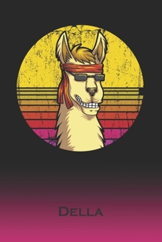 Paperback Della: Llama Journal - Custom First Name Personal Writing Logbook - Letter D Classic Alpaca Old-Fashioned Nostalgic Sunset Co Book