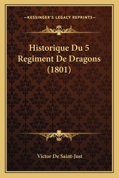 Paperback Historique Du 5 Regiment De Dragons (1801) [French] Book