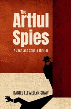 Paperback The Artful Spies: A Zach and Sophie Thriller Book