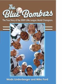 Paperback The Blue Bombers: The True Story of the 2009 Little League World Champions Book