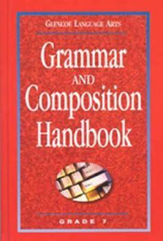 Hardcover Glencoe Language Arts: Grammar and Composition Handbook, Grade 7 Book