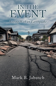 Paperback In The Event: Living With an Earthquake Book