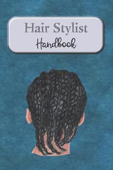 Paperback Hair Stylist Handbook: Keep Personal Track Of Clients, Appointments, And Notes Book