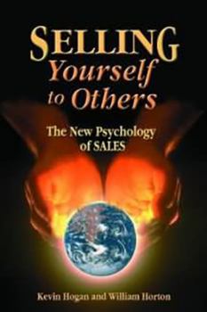 Hardcover Selling Yourself to Others: The New Psychology of SALES Book