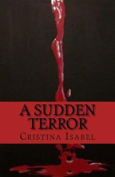 Paperback A Sudden Terror Book