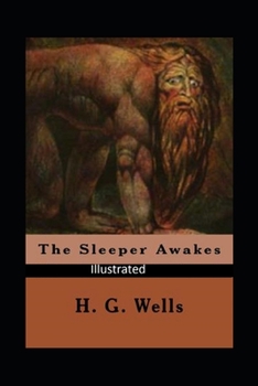 Paperback The Sleeper Awakes Illustrated Book