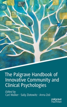 Hardcover The Palgrave Handbook of Innovative Community and Clinical Psychologies Book