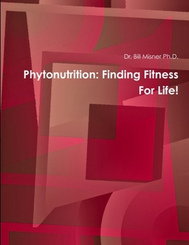 Paperback Phytonutrition: Finding Fitness For Life! Book
