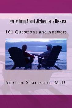 Paperback Everything About Alzheimer's Disease: 101 Questions and Answers Book