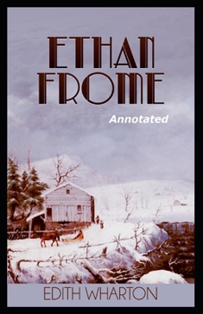 Paperback Ethan Frome (Annotated) Book