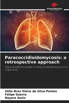 Paperback Paracoccidioidomycosis: a retrospective approach Book